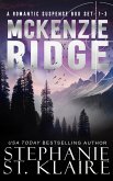 McKenzie Ridge Box Set: Books 1-3 (A McKenzie Ridge Novel) (eBook, ePUB) McKenzie Ridge Box Set: Books 1-3 (A McKenzie Ridge Novel) (eBook, ePUB)