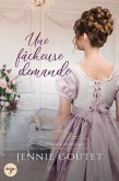 Une fâcheuse demande (Les demandes en mariage, #1) (eBook, ePUB) Une fâcheuse demande (Les demandes en mariage, #1) (eBook, ePUB)