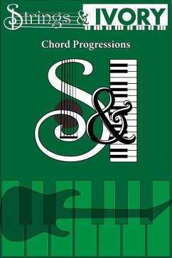 Cover Strings and Ivory: Chord Progressions (eBook, ePUB)