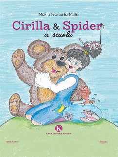 Cirilla & Spider a scuola (eBook, ePUB) - Rosaria Mele, Maria