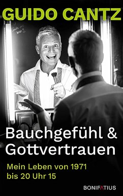 Bauchgefühl & Gottvertrauen (eBook, ePUB) - Cantz, Guido