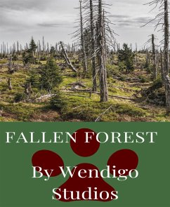 Fallen Forest (eBook, ePUB) - Studios, Wendigo