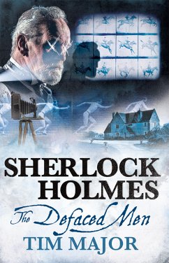 The New Adventures of Sherlock Holmes - The Defaced Men (eBook, ePUB) - Major, Tim