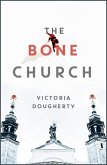 The Bone Church (The Cold War Chronicles, #1) (eBook, ePUB)