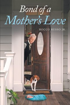 Bond of a Mother's Love (eBook, ePUB) - Russo, Rocco