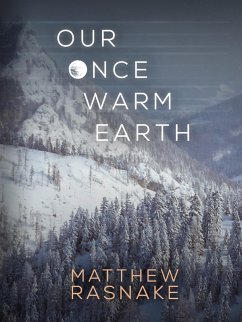 Cover Our Once Warm Earth (eBook, ePUB)