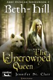 The Uncrowned Queen (A Beth-Hill Novel: The Abby Duncan, #2) (eBook, ePUB)