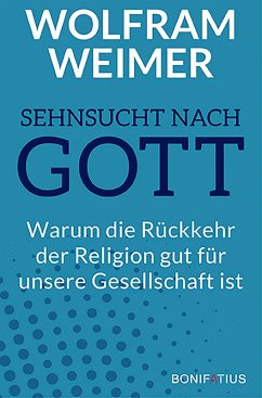 Sehnsucht nach Gott (eBook, ePUB) - Weimer, Wolfram