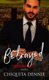 Betrayed (Fuertes Mafia Cartel, #3) (eBook, ePUB) Betrayed (Fuertes Mafia Cartel, #3) (eBook, ePUB)