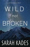 Wild Not Broken (Hearthstone, #2) (eBook, ePUB)