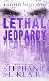 Lethal Jeopardy (The Keepers Series, #8) (eBook, ePUB) Lethal Jeopardy (The Keepers Series, #8) (eBook, ePUB)