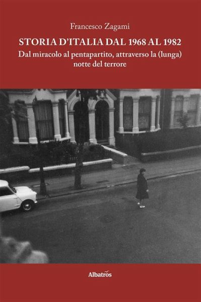 Storia d'Italia dal 1968 al 1982 (eBook, ePUB)