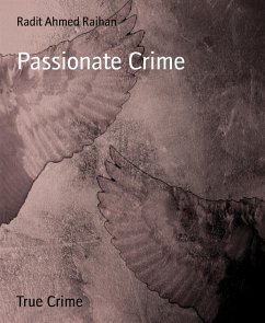 Passionate Crime (eBook, ePUB) - Ahmed Raihan, Radit