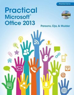 Practical Microsoft Office 2013 [With CDROM] - Parsons, June Jamnich; Oja, Dan