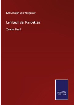 Lehrbuch der Pandekten - Vangerow, Karl Adolph Von