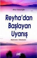Reyhadan Baslayan Uyanis - Osmanoglu, Ebrar
