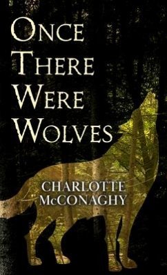 Once There Were Wolves - McConaghy, Charlotte