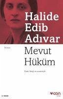 Mevut Hüküm - Edib Adivar, Halide