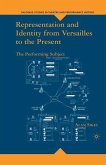 Representation and Identity from Versailles to the Present
