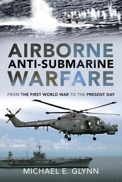 Airborne Anti-Submarine Warfare - Glynn, Michael E