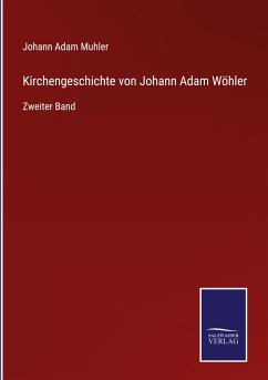 Kirchengeschichte von Johann Adam Wöhler