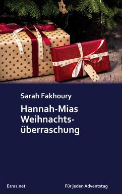 Hannah-Mias Weihnachtsüberraschung - Fakhoury, Sarah