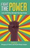 Fight the Power: Law and Policy Through Hip-Hop Songs
