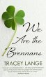 We Are the Brennans - Bild 1