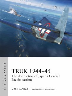 Truk 1944-45 (eBook, ePUB) - Lardas, Mark