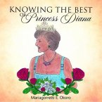 KNOWING THE BEST of Princess Diana (eBook, ePUB)