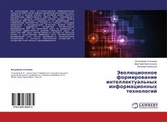 Jewolücionnoe formirowanie intellektual'nyh informacionnyh tehnologij - Stanowow, Vladimir; Hritonenko, Dmitrij; Semenkin, Ewgenij