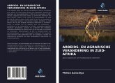 ARBEIDS- EN AGRARISCHE VERANDERING IN ZUID-AFRIKA