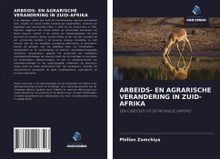 ARBEIDS- EN AGRARISCHE VERANDERING IN ZUID-AFRIKA - Zamchiya, Phillan