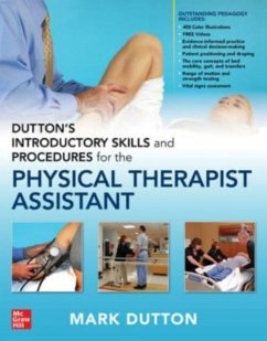 Dutton's Introductory Skills and Procedures for the Physical Therapist Assistant - Dutton, Mark