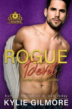 Rogue Devil - Brendan (versione italiana) (I Rourke Vol. 11) (eBook, ePUB) - Gilmore, Kylie
