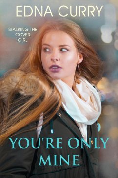 You're Only Mine (Minnesota Romance novel series) (eBook, ePUB) - Curry, Edna
