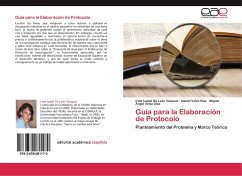 Guía para la Elaboración de Protocolo - De León Vázquez, Irma Isabel;Velez Díaz, Daniel;Vélez Díaz, Miguel Ángel