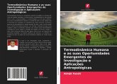 Termodinâmica Humana e as suas Oportunidades Emergentes de Investigação e Aplicações Antropológicas