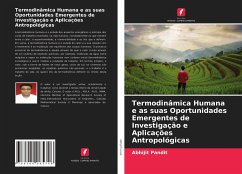 Termodinâmica Humana e as suas Oportunidades Emergentes de Investigação e Aplicações Antropológicas - Pandit, Abhijit