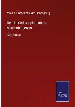 Riedel's Codex diplomaticus Brandenburgensis