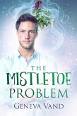 The Mistletoe Problem (eBook, ePUB)