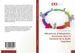 Mécanisme d¿Adaptation Autonome dans le Contexte de la Radio Cognitive - Baba-Ahmed, Mohammed Zakarya