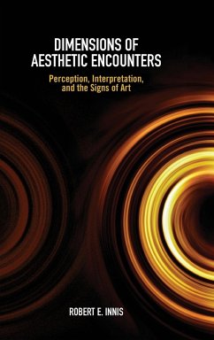 Dimensions of Aesthetic Encounters - Innis, Robert E.