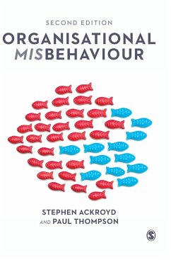 Organisational Misbehaviour - Ackroyd, Stephen;Thompson, Paul