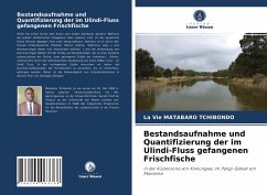 Bestandsaufnahme und Quantifizierung der im Ulindi-Fluss gefangenen Frischfische - Matabaro Tchibondo, La vie