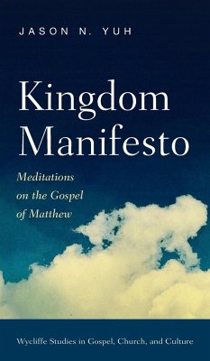 Kingdom Manifesto - Yuh, Jason N.
