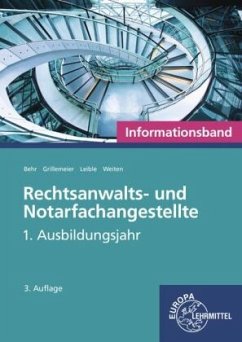 Rechtsanwalts- und Notarfachangestellte, Informationsband - Behr, Andreas;Grillemeier, Sandra;Leible, Klaus