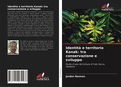 Identità e territorio Kanak: tra conservazione e sviluppo - Nonnon, Jordan