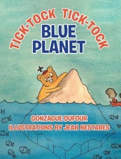 Tick-Tock Tick-Tock Blue Planet (eBook, ePUB) - Dufour, Gonzague