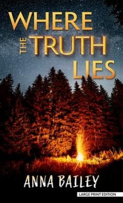 Where the Truth Lies - Bailey, Anna